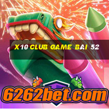 X10 Club Game Bài 52