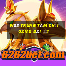 W88 Trung tâm Chơi game bài đất