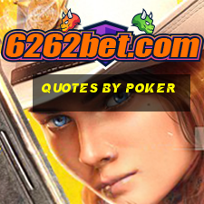 quotes by poker