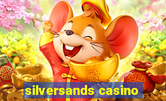 silversands casino