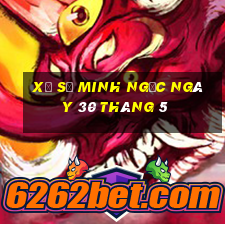 xổ số minh ngọc ngày 30 tháng 5