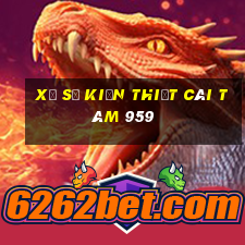 Xổ số kiến thiết Cái Tám 959