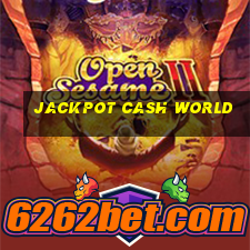 jackpot cash world