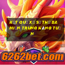 kết quả xổ số thứ ba miền trung hàng tuần