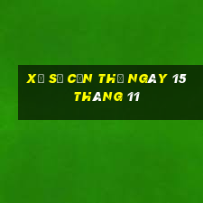 xổ số cần thơ ngày 15 tháng 11