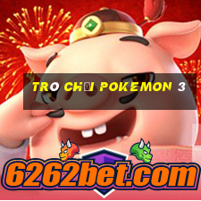 trò chơi pokemon 3