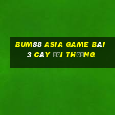 Bum88 Asia Game Bài 3 Cây Đổi Thưởng