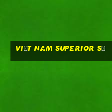 Việt nam Superior sẽ