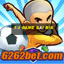 tải game bài rik