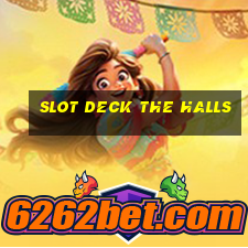 slot deck the halls