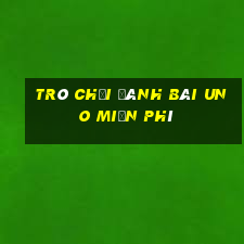 trò chơi đánh bài uno miễn phí