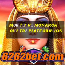 M88 Tải về Monarch giải trí Platform ios