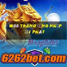 W88 Trang đăng nhập đại phát