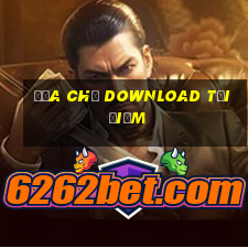 Địa chỉ download tại điểm