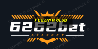 feeling club