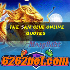 the 5am club online quotes