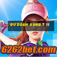 du doan xsmb 7 11