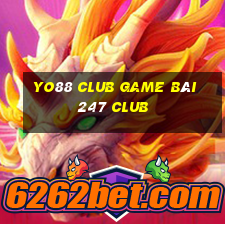 Yo88 Club Game Bài 247 Club