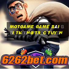 Motgame Game Bài Đổi Thưởng Trực Tuyến