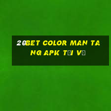 20bet Color Man Tang apk Tải về