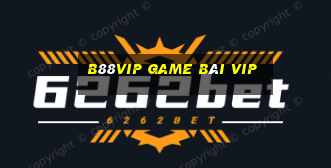 B88Vip Game Bài Vip