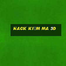 hack kiếm ma 3d