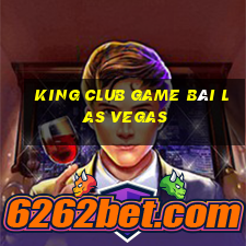 King Club Game Bài Las Vegas