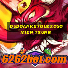 dudoanketquaxoso mien trung