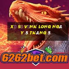 xổ số vĩnh long ngày 5 tháng 5