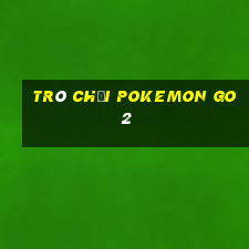 trò chơi pokemon go 2