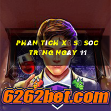 Phân tích Xổ Số Sóc Trăng ngày 11