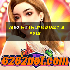 M88 Hệ thống Dolly Apple