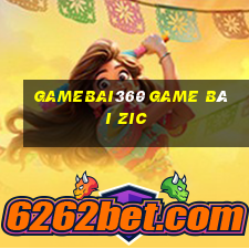 Gamebai360 Game Bài Zic