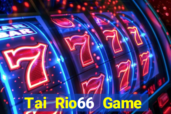 Tai Rio66 Game Bài Big52