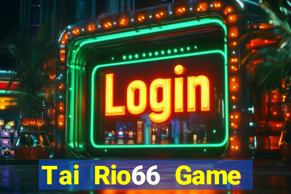 Tai Rio66 Game Bài Big52