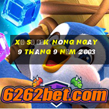 xổ số đắk nông ngày 9 tháng 9 năm 2003