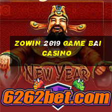 Zowin 2019 Game Bài Casino