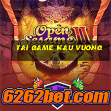 tai game hau vuong