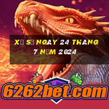 xổ số ngày 24 tháng 7 năm 2024