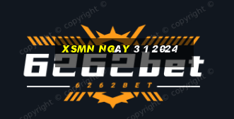 xsmn ngày 3 1 2024