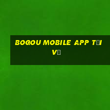 BOGou Mobile app Tải về