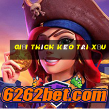 giải thích kèo tài xỉu