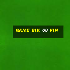 game bik 68 vin