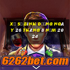 xổ số bình dương ngày 26 tháng 8 năm 2024