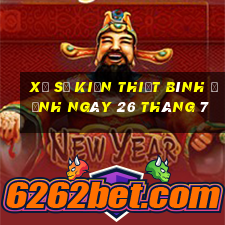 xổ số kiến thiết bình định ngày 26 tháng 7