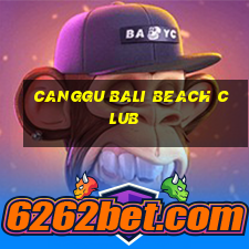 canggu bali beach club