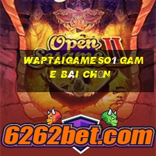 Waptaigameso1 Game Bài Chắn