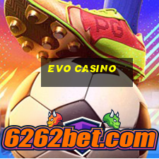 evo casino