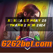 xổ số đà lạt ngày 28 tháng 2 năm 2024