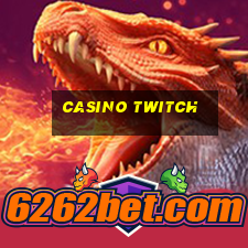 casino twitch